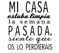 Docliick® Vinilo Pared “ Mi casa estaba limpia… “ Vinilos decorativos de frases. vinilo frases motivadoras. Vinilo para decorar habitaciones. DC-16042 (Vinilo de corte, 90x60cm)