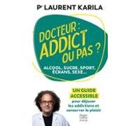 Docteur : Addict Ou Pas ? (ebook)
