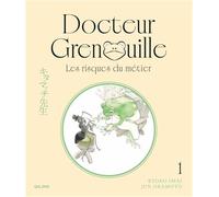 Docteur Grenouille - Docteur Grenouille, les Risques du métier: Tome 1, Les risques du métier