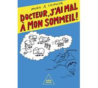 Docteur, j'ai mal à mon sommeil