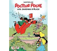 Docteur Poche - Tome 17 - Les Jardins d'Alice (BD ANSPACH)