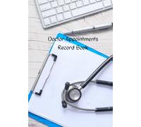 Doctor Appointments Record Book, 6 x 9 in book to record your doctor's visits, to write down questions you may have and record the answers given to remember later.
