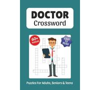 Doctor Crossword Puzzles: Crossword Puzzles about Doctors, Hospitals, Medicine and More, 6x9 ,120 pages, Easy to Read Print, Solutions Included, Gift for Vacations, Holidays, and Free Times
