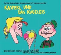 Doctor d?Blingers Geschmackvolles Kasperltheater - Kasperl und das Kugeleis