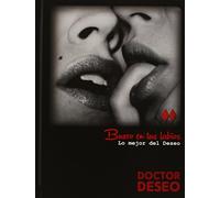 Doctor Deseo - Busco En Tus Labios. Lo Mejor Del Deseo