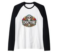 Doctor Día De Los Muertos Día De Los Muertos Mardi Gras Mexicano Camiseta Manga Raglan
