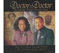 Doctor Doctor - Songs That Mama'nem Used to Sa