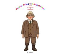 Doctor Dogg the dog doctor: Book 2. Doctor Dogg visits a wildlife park