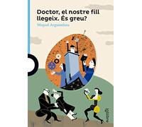 Doctor, el nostre fill llegeix. És greu? (BLAVA (+12))