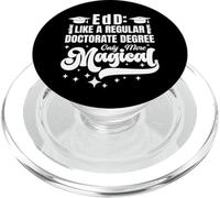 Doctor en Educación EDD Grado Graduación Doctorado Humor PopSockets PopGrip para MagSafe