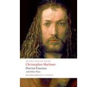 Doctor Faustus And Other Plays : Tamburlaine Parts I And Ii; Doctor Fa