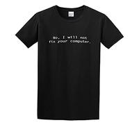 Doctor Li No I Will Not Fix Your Computer Unisex 100% Cotton Short-Sleeve T-Shirts Black XL