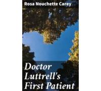 Doctor Luttrells First Patient (ebook)
