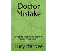 Doctor Mistake: A Vegas Wedding Second Chance Romance (Doctor Heart Series)