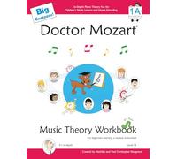 Doctor Mozart Big Cartoons Music Theory Workbook Level 1A: In-Depth Piano Theory Fun for Children’s Music Lessons and Home Schooling: For Beginners Learning a Musical Instrument