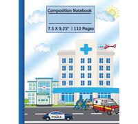 Doctor Notebook for Kids: Perfect for Little Healers and Big Dreamers!: A funny doctor-themed writing journal filled with hilarious notes and cute ... 4-8! (Little Builders and Little Dreamers)