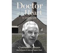 Doctor of the Heart: An Autobiography