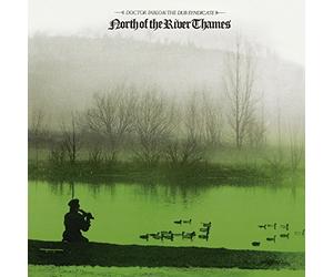 Doctor Pablo & Dub Syndicate - North of the River Thames [Vinilo]