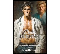 Doctor Perfect: Les Omégas de Sweet Water, Texas - Une romance mpreg (Les Omégas de Sweet Water, Texas FRENCH)