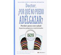 Doctor, ¿Por Qué No Puedo Adelgazar? (CLINICA MEDICINA INTEGRATIVA)