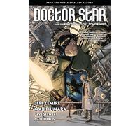 Doctor Star & The Kingdom of Lost Tomorrows: From the World of Black Hammer