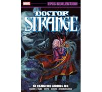 Doctor Strange Epic Collection: Strangers Among Us