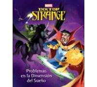 Doctor Strange. Problemas En La Dimensión Del Sueño