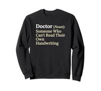Doctor Sustantivo Alguien Que no Puede Leer su Propia Letra Sudadera