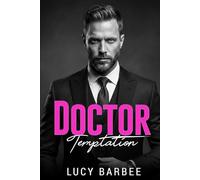Doctor Temptation: A Forbidden Best Friend's Brother Romance (Doctor Heart Series)