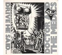 Doctor & The Medics - Drive He Said...
