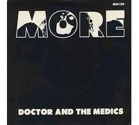 Doctor & The Medics - MORE 7 INCH (7" VINYL 45) UK IRS 1987