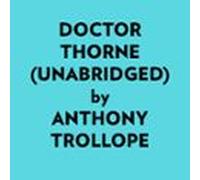 Doctor Thorne (unabridged) (audiolibro)