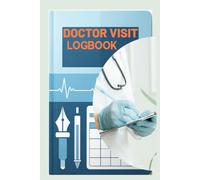 Doctor visit Logbook: Simple Medical Visit Journal for Seniors with Appointment Tracker Medication Log and Health Notes