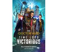 Doctor Who: All Flesh is Grass: Time Lord Victorious (Doctor Who: Time Lord Victorious)