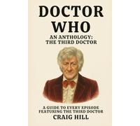 Doctor Who: An Anthology - The Third Doctor