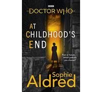 Doctor Who: At Childhood’s End