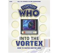 DOCTOR WHO MAGAZINE SPECIAL INTO THE VORTEX