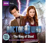 ["Doctor Who": Ring of Steel] (By: BBC Audiobooks Ltd) [published: August, 2010]