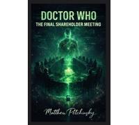 Doctor Who: The Final Shareholder Meeting