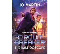 Doctor Who: The Kaleidoscope: Circuit Breaker