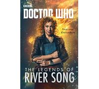 Doctor Who. The Legends Of River Song