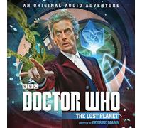 Doctor Who: The Lost Planet: 12th Doctor Audio Original (Dr Who) [Idioma Inglés]