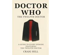 Doctor Who - The Twelfth Doctor (Doctor Who - Budget Books)