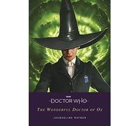 Doctor Who: The Wonderful Doctor of Oz (Doctor Who Puffin Classics Mash-Ups)