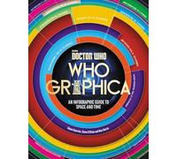 Doctor Who Whographica: An Infographic Guide to Space and Time