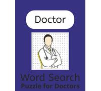 Doctor Word Search Book: Word Search Book about Doctors, Medical Students, Healthcare Workers and More | 8.5x11 inches, Easy to Read ... Gifts for Doctors, Medical Students and Nurses
