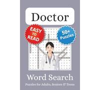 Doctor Word Search Puzzle Book: Word Searches with Easy to Read Print about Doctors | 6x9 inches, 110 pages | 50+ Puzzles
