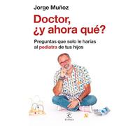 Doctor ¿y Ahora Que?
