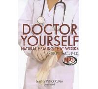 Doctor Yourself: Natural Healing That Works by Ph.D. Saul Andrew (2006-08-01)
