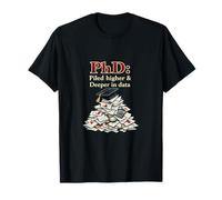 Doctorado apilado más Profundo en diseño de Ciencia de Datos Camiseta